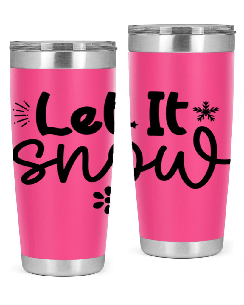 Let It Snow286#- winter- Tumbler