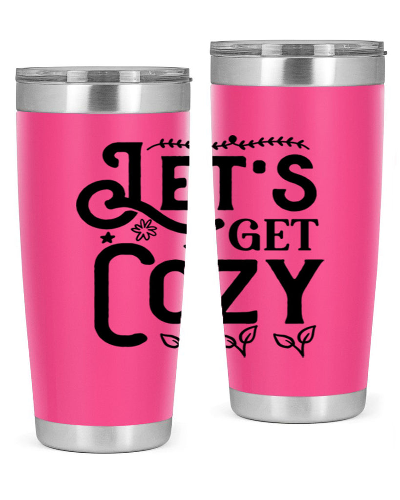 Lets Get Cozy 296#- winter- Tumbler