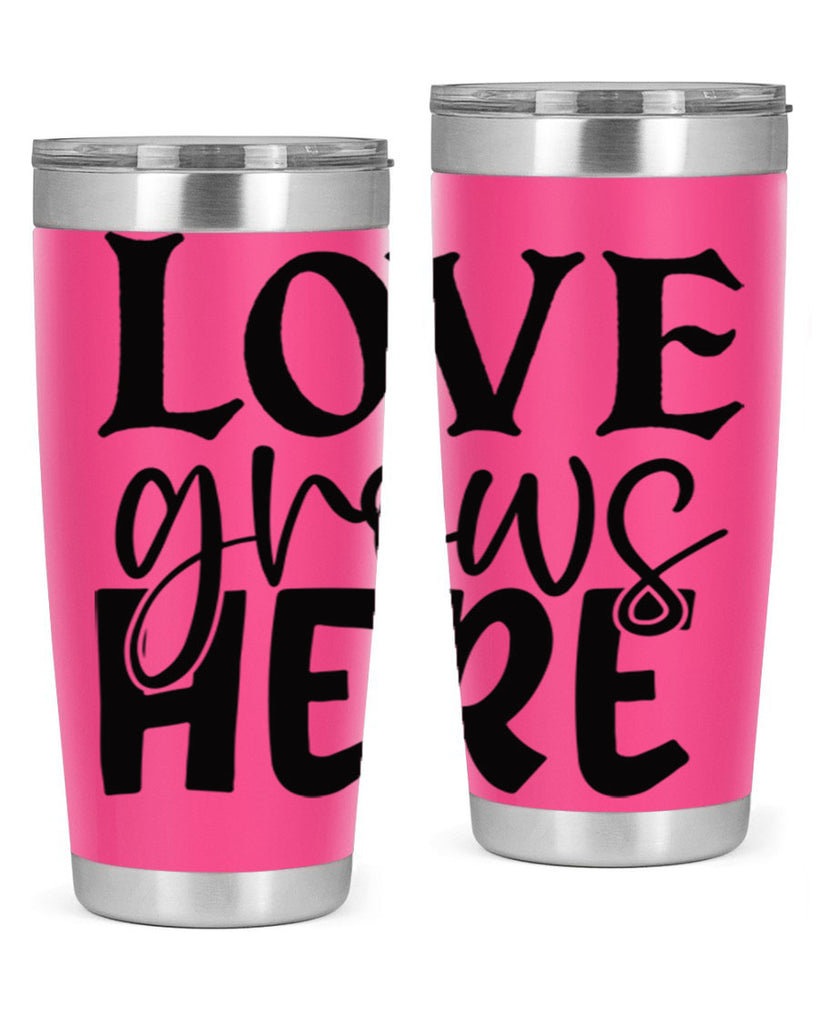 Love grows here 6#- spring- Tumbler