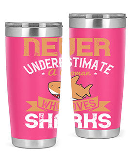 Never underestimate a woman who loves sharks Style 52#- shark  fish- Tumbler