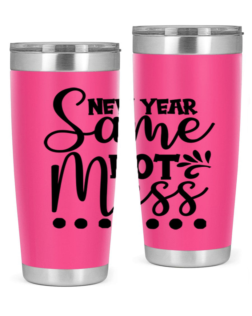 New Year Same Hot Mess 325#- winter- Tumbler
