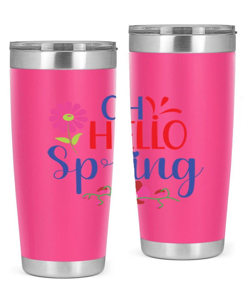 Oh Hello Spring 361#- spring- Tumbler