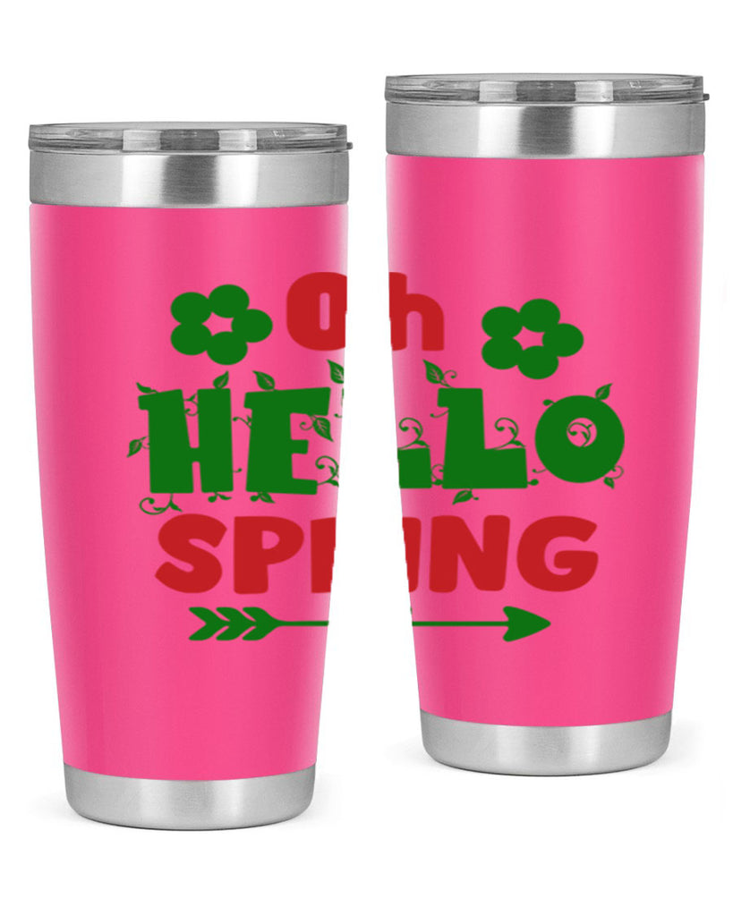 Oh Hello Spring 380#- spring- Tumbler
