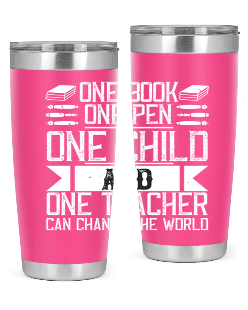 One book one pen one child and one teacher can change the world Style 89#- teacher- tumbler