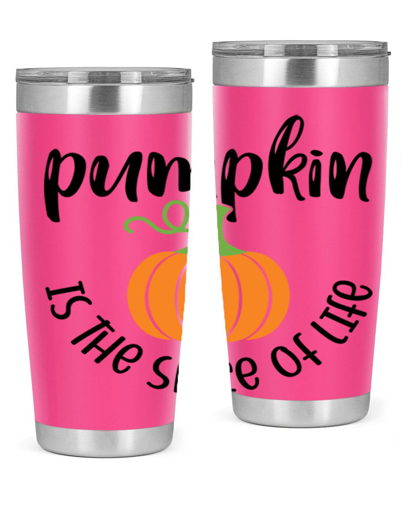 Pumpkin Is The Spice Of Life 521#- fall- Tumbler