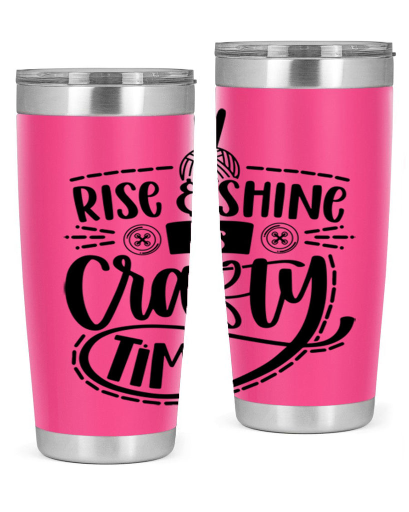 Rise Shine Its Crafty Time 9#- crafting- Tumbler