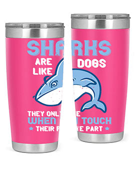 Sharks are like dogs They only bite when you touch their private part Style 38#- shark  fish- Tumbler