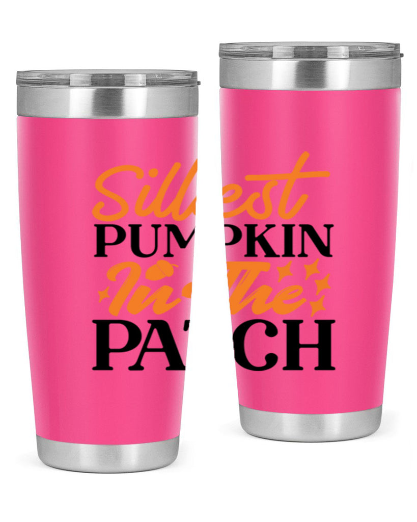 Silliest Pumpkin In The Patch 574#- fall- Tumbler