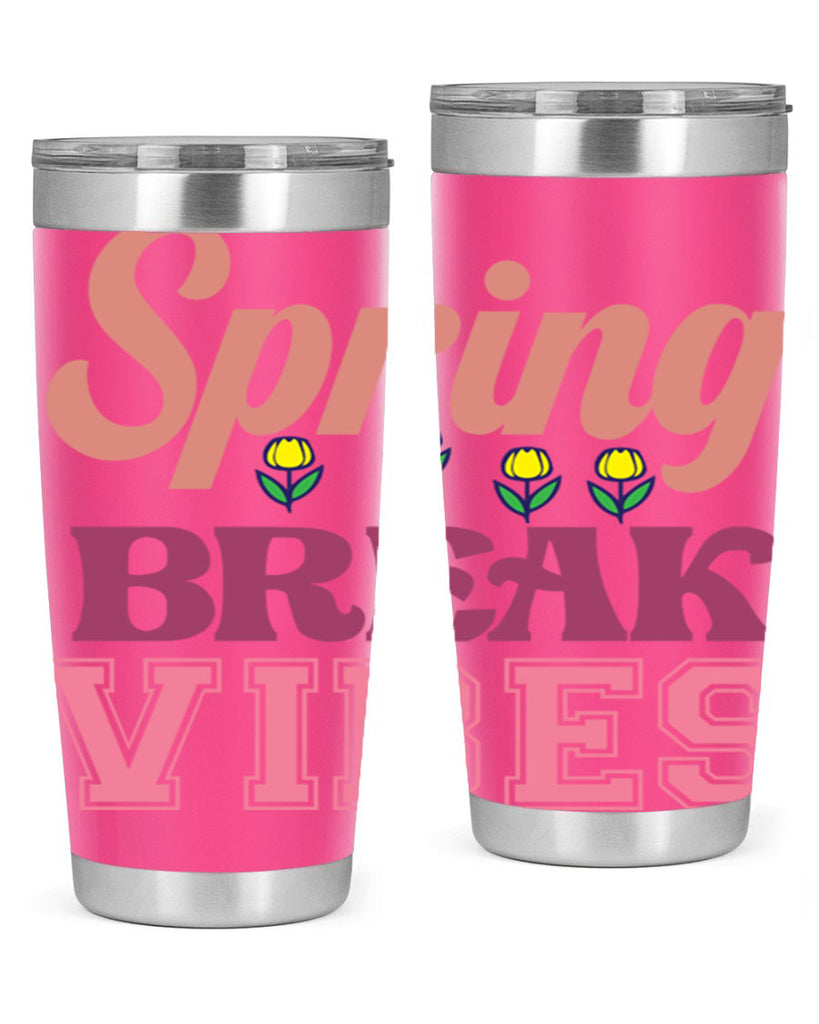 Spring Break Vibes  486#- spring- Tumbler