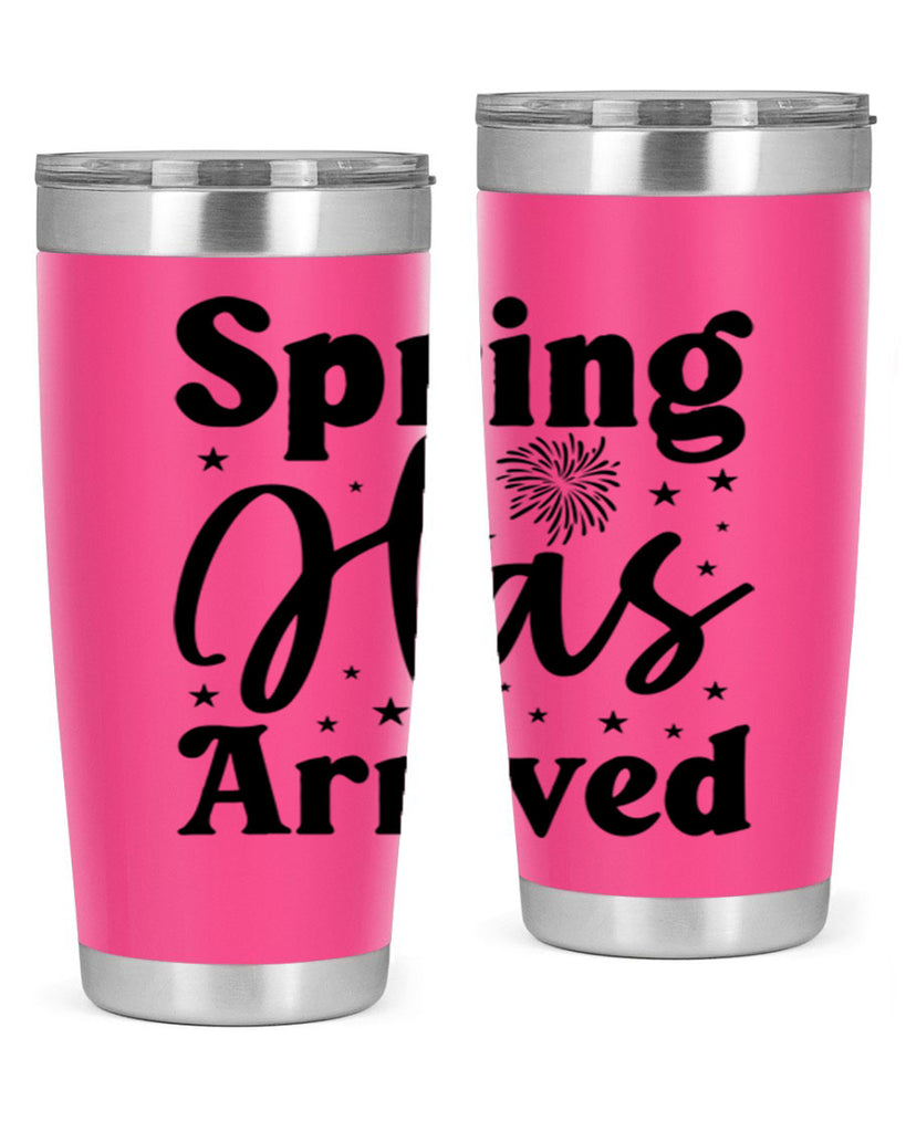 Spring Has Arrived 425#- spring- Tumbler