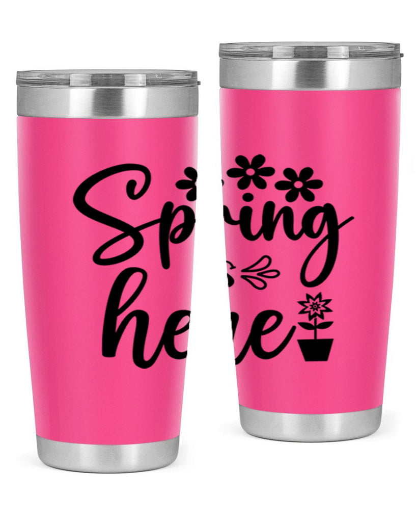 Spring Is Here 446#- spring- Tumbler