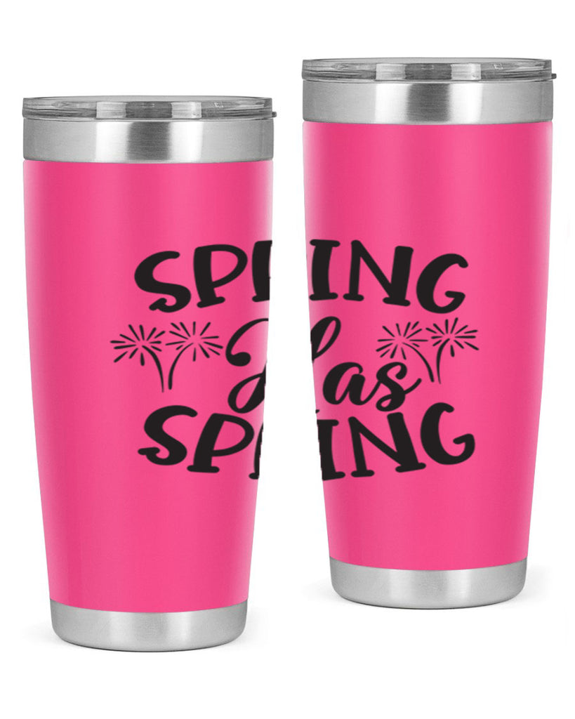 Spring has spring431#- spring- Tumbler