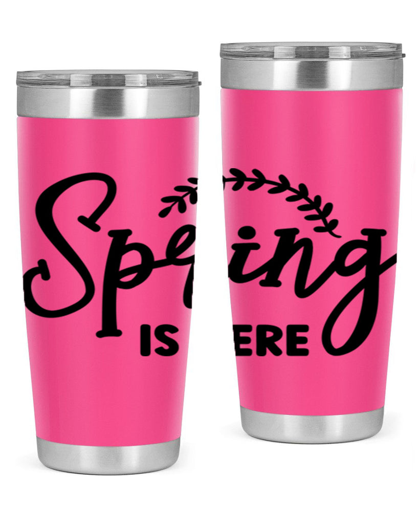Spring is Here456#- spring- Tumbler