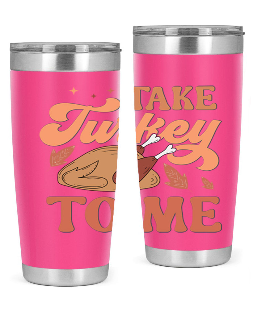 Take Turkey To Me 594#- fall- Tumbler