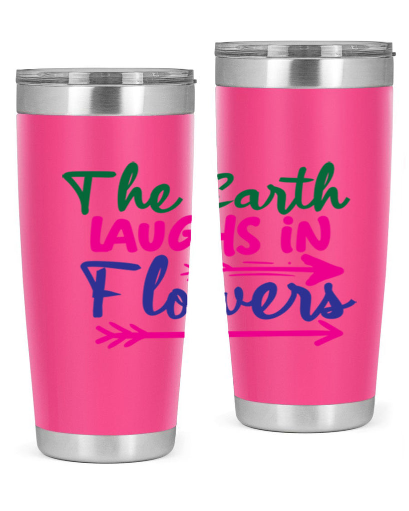 The Earth Laughs In Flowers 535#- spring- Tumbler