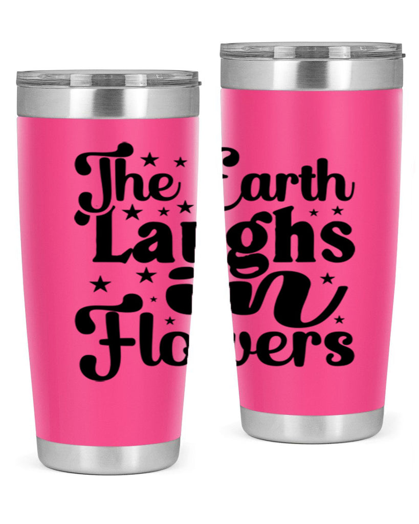 The Earth Laughs In Flowers 537#- spring- Tumbler
