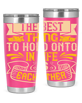 The best thing to hold onto in life is each other Style 22#- dog- Tumbler