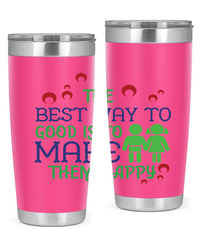 The best way to make children good is to make them happy Style 17#- baby- Tumbler