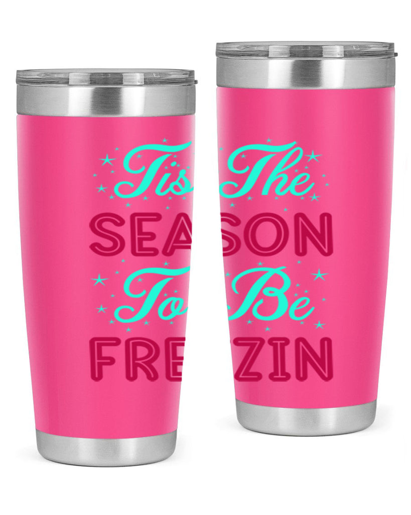 Tis The Season To Be 421#- winter- Tumbler
