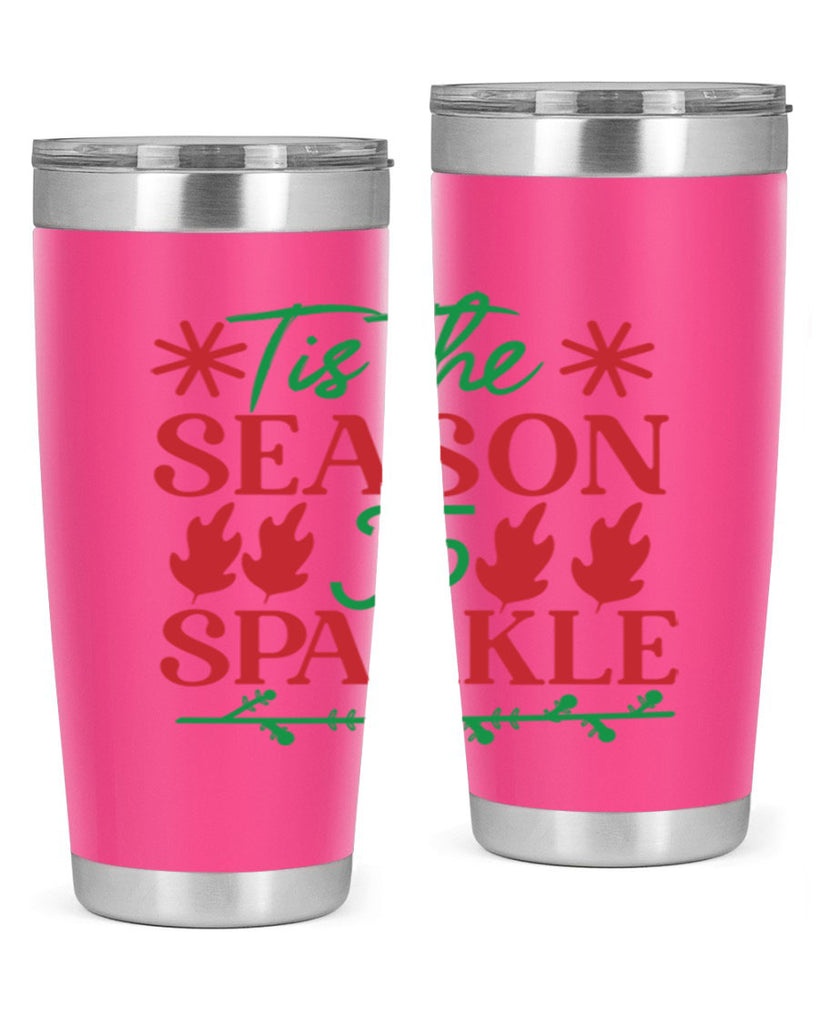 Tis The Season To Sparkle 419#- winter- Tumbler