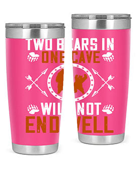 Two bears in one cave will not end well 34#- Bears- Tumbler