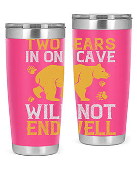 Two bears in one cave will not end well 39#- Bears- Tumbler