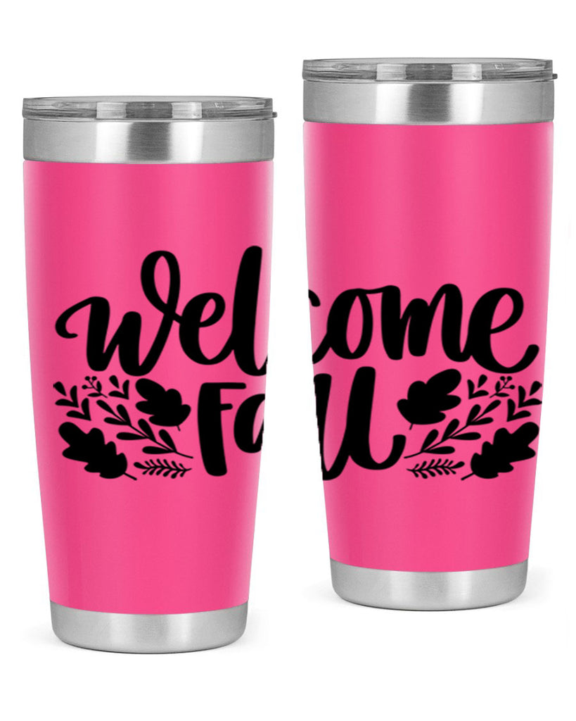 Welcome Fall 514#- fall- Tumbler