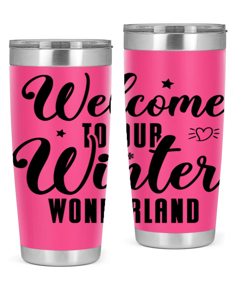 Welcome To Our Winter Wonderland470#- winter- Tumbler