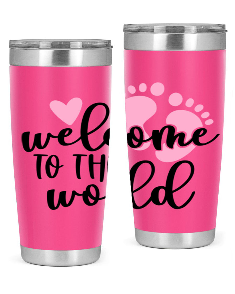Welcome To The World Style 15#- baby- tumbler