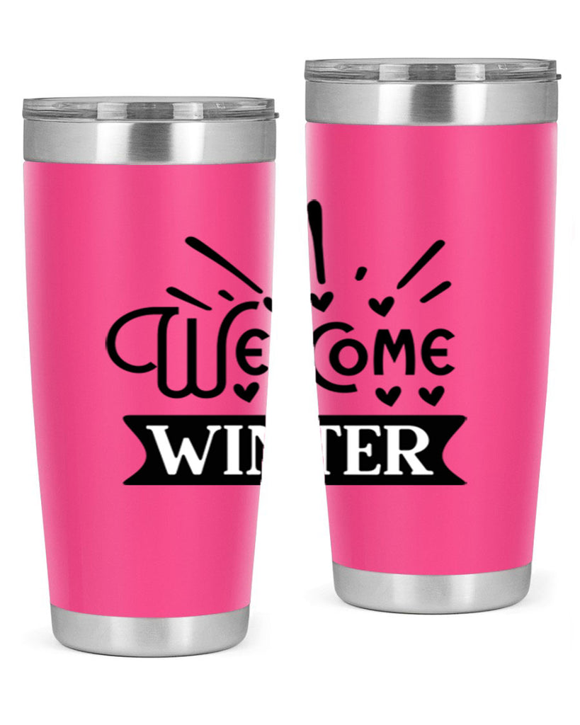 Welcome Winter 472#- winter- Tumbler
