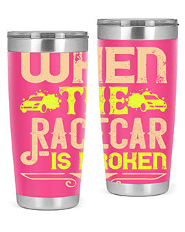 When The Racecar Is Broken Style 10#- dog- Tumbler