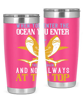 When you enter the ocean you enter the food chain and not always at the top Style 2#- shark  fish- Tumbler