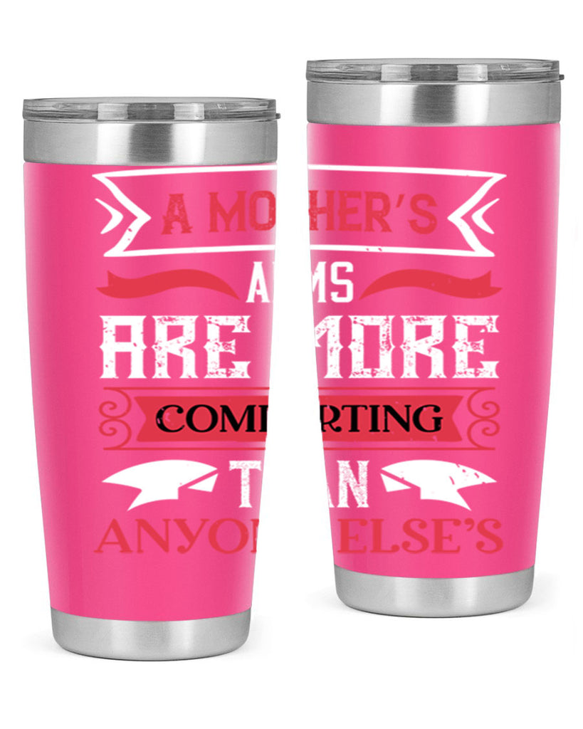 a mother’s arms are more 4#- mothers day- Tumbler