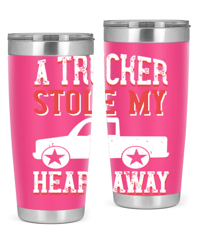 a trucker stole my heart away Style 39#- truck driver- tumbler