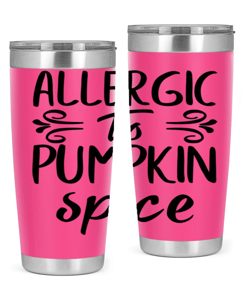 allergic to pumpkin spice 8#- fall- Tumbler