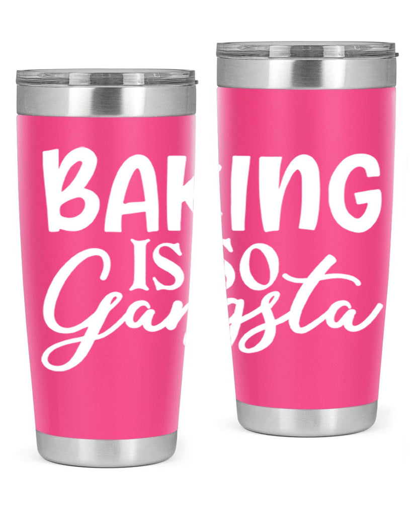 baking is so gangsta 55#- kitchen- Tumbler
