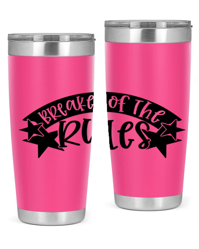 breaker of the rules 69#- fathers day- Tumbler