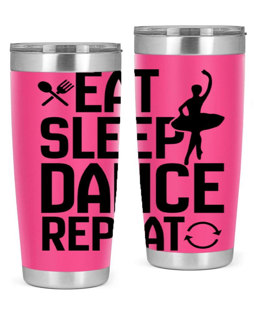 eat sleep dance repeat 35#- ballet- Tumbler