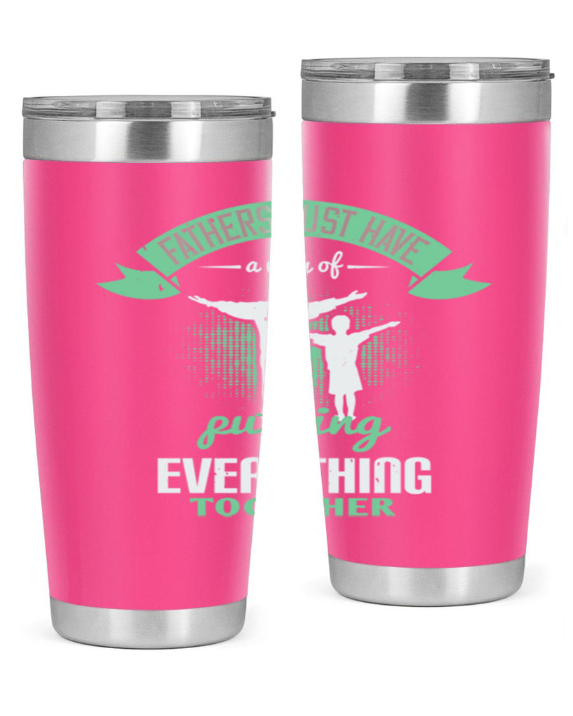 fathers just have a way 224#- fathers day- Tumbler