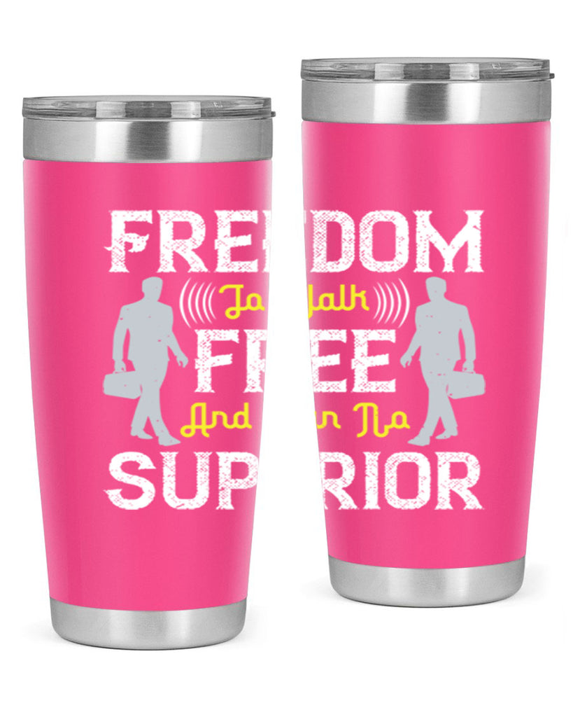 freedom to walk free and own no superior 87#- walking- Tumbler