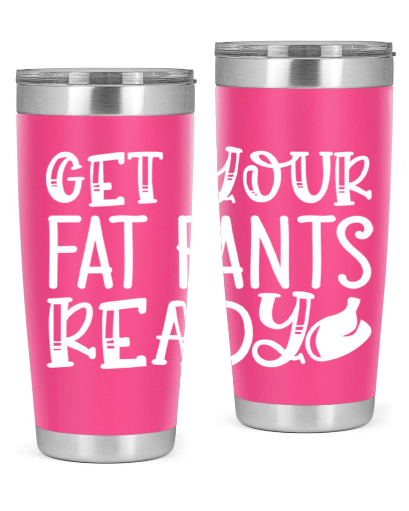 get your fat pants ready 38#- kitchen- Tumbler