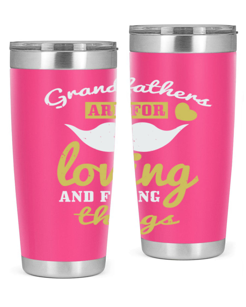 grandfathers are for 221#- fathers day- Tumbler