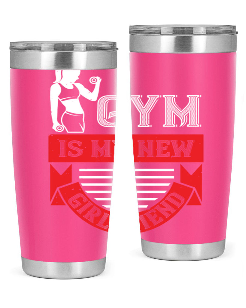 gym is my new girlfriend 97#- gym- Tumbler