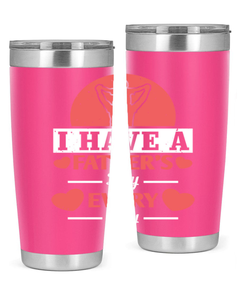 i have a fathers day every day 248#- fathers day- Tumbler
