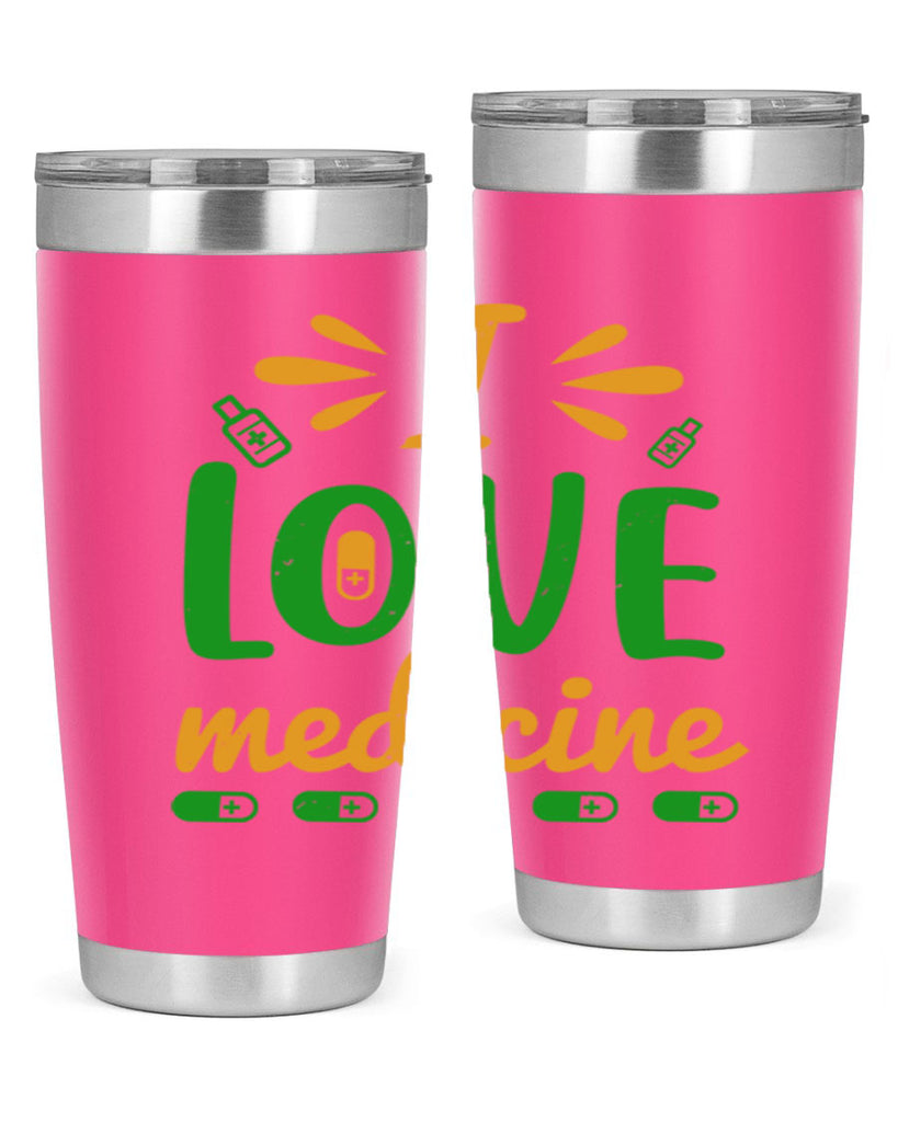 i love medicine Style 45#- medical- tumbler