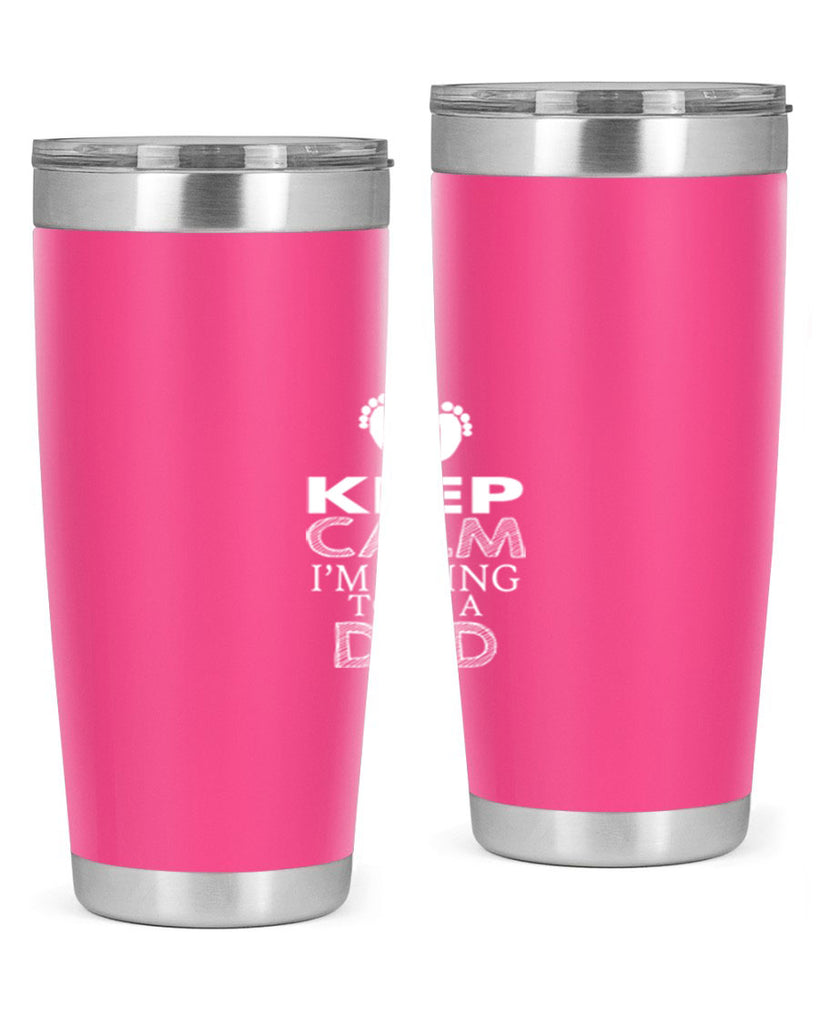 keep clam i am going to be a dad 2#- dad- Tumbler