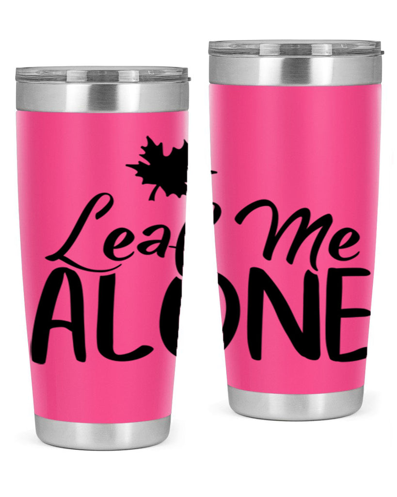 leaf me alone 386#- fall- Tumbler