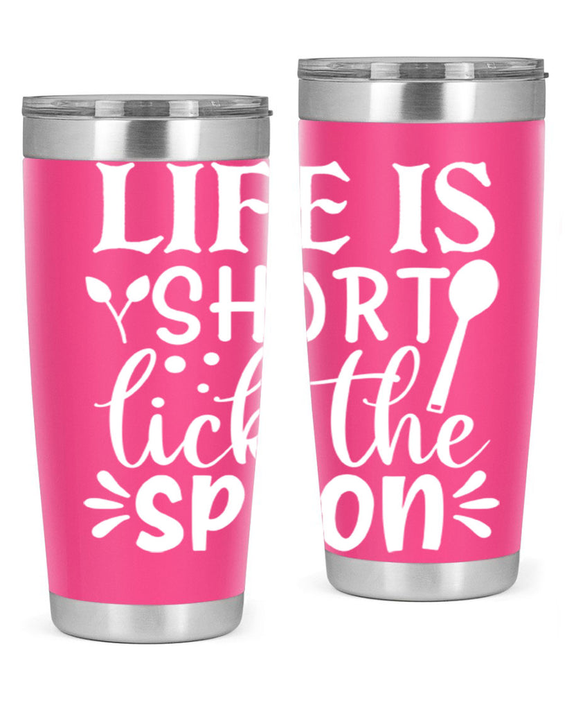 life is short lick the spoon 24#- kitchen- Tumbler