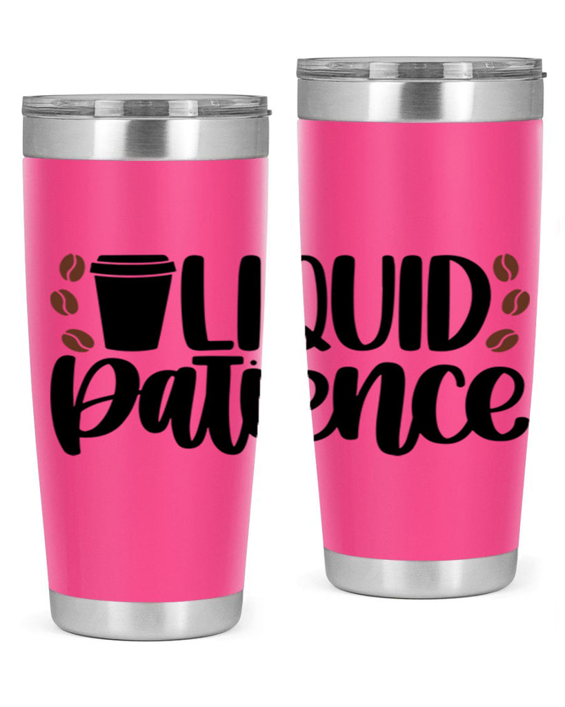 liquid patience 3#- drinking- Tumbler