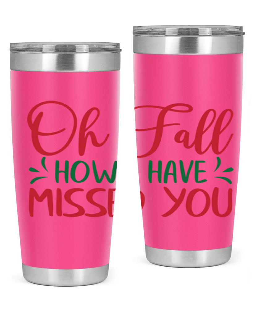 oh fall how i have missed you 449#- fall- Tumbler